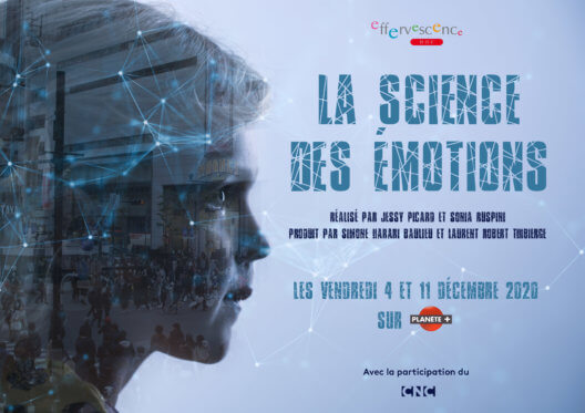 La Science des Emotions - Ce soir sur Planète +